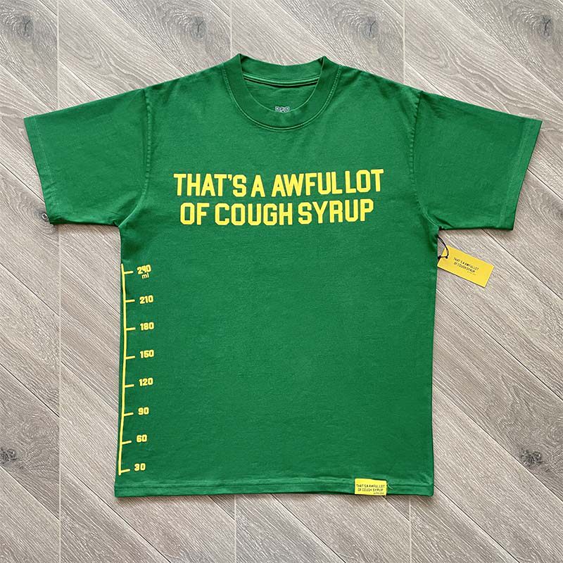 6_Cough Syrup T-shirt