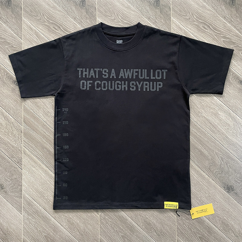6_Cough Syrup T-shirt