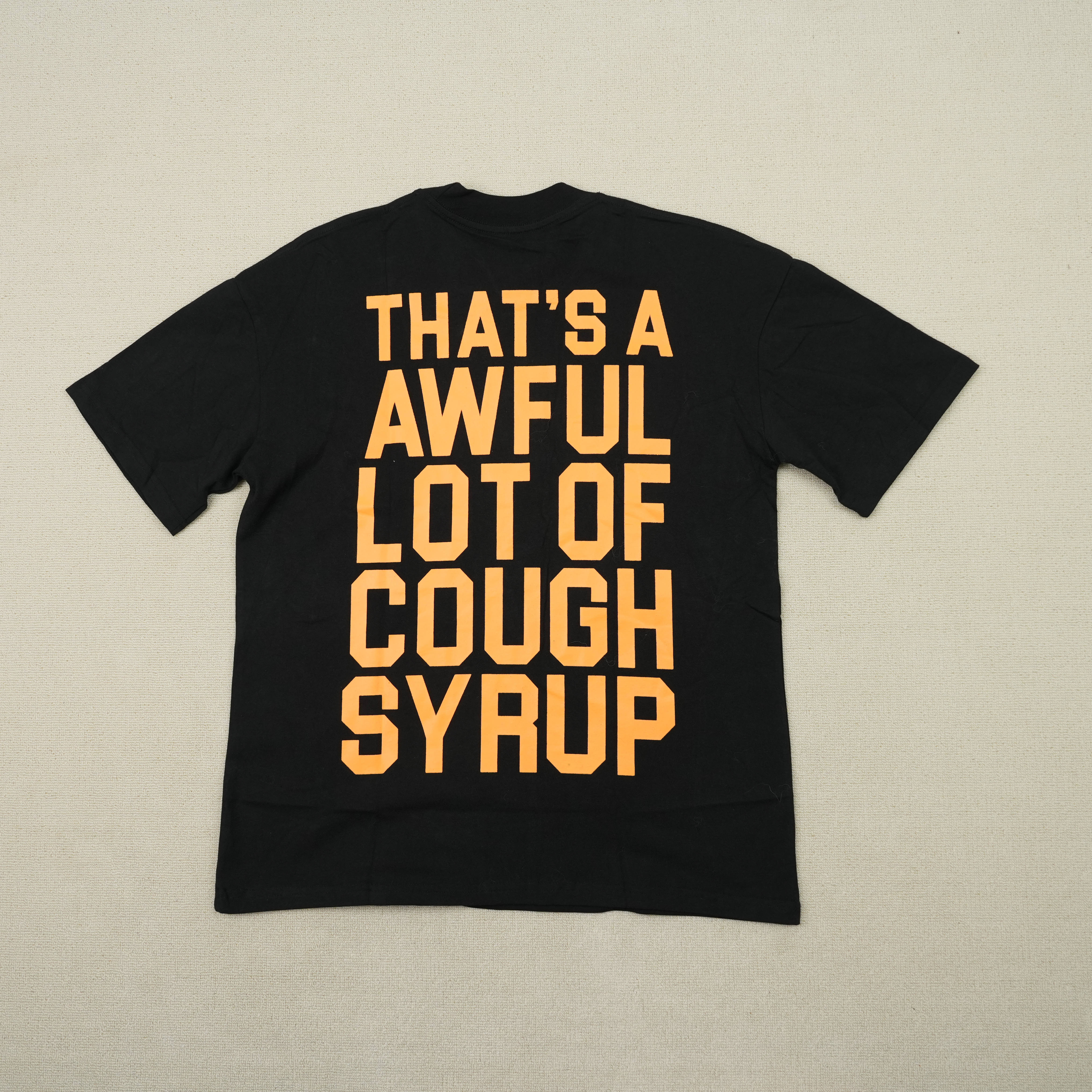 97_Cough Syrup T-shirt