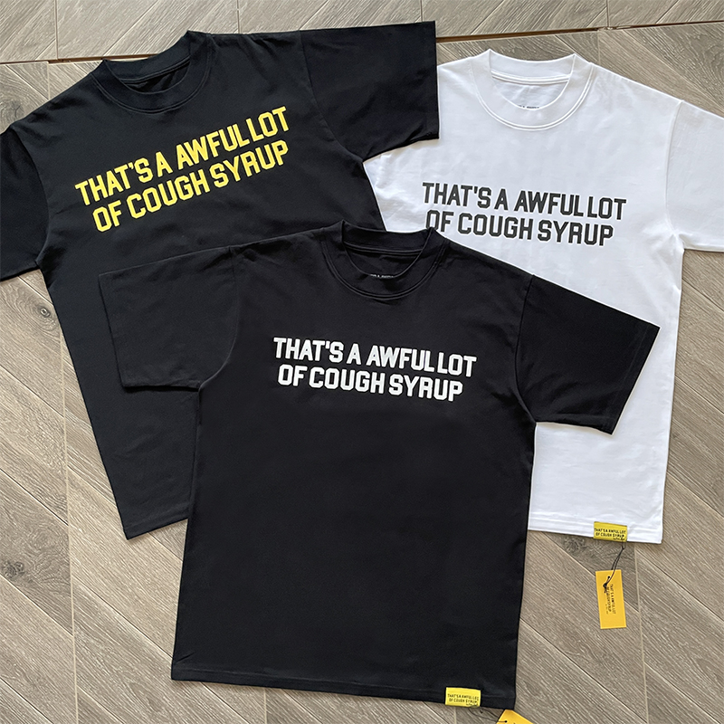 81_Cough Syrup T-shirt