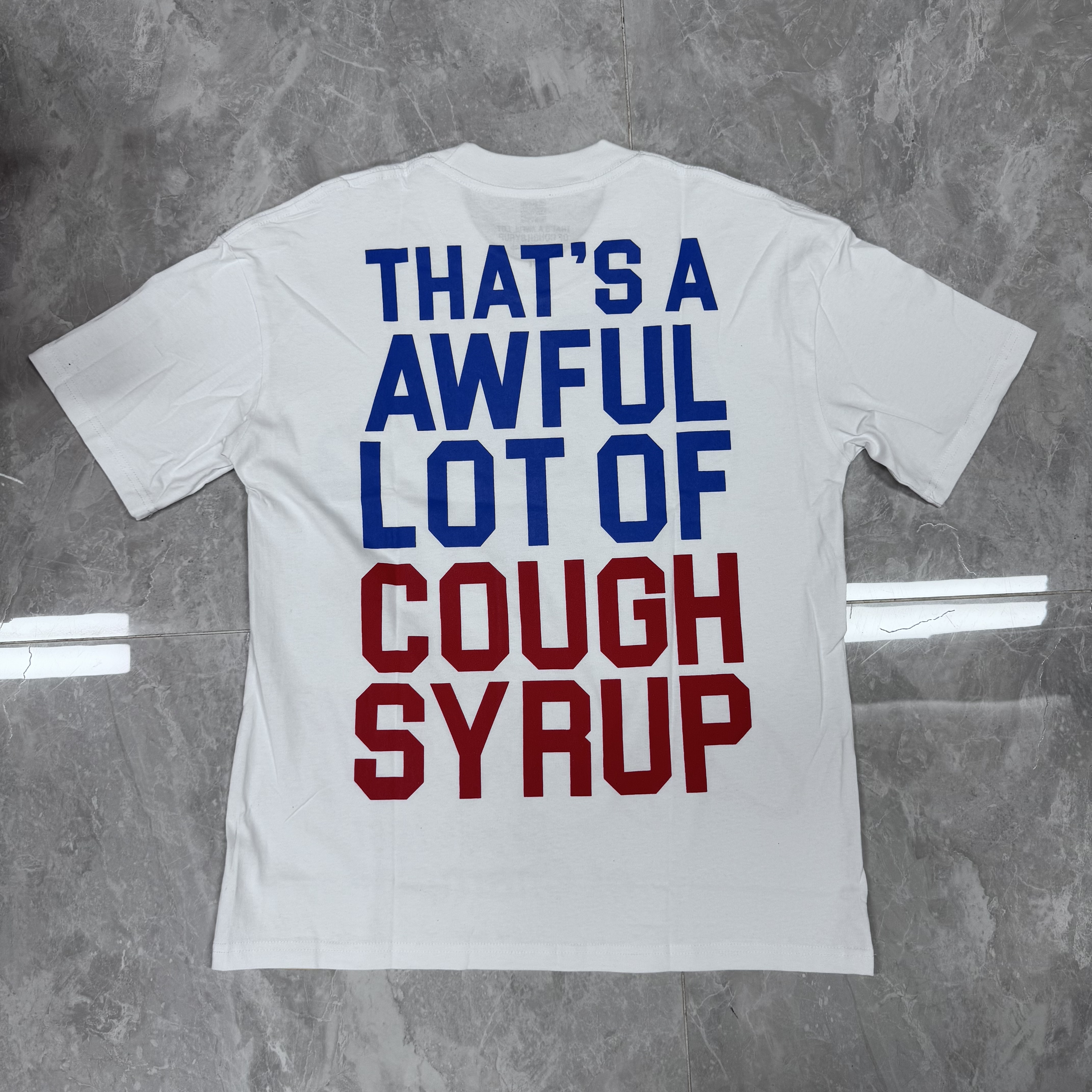 43_Cough Syrup T-shirt