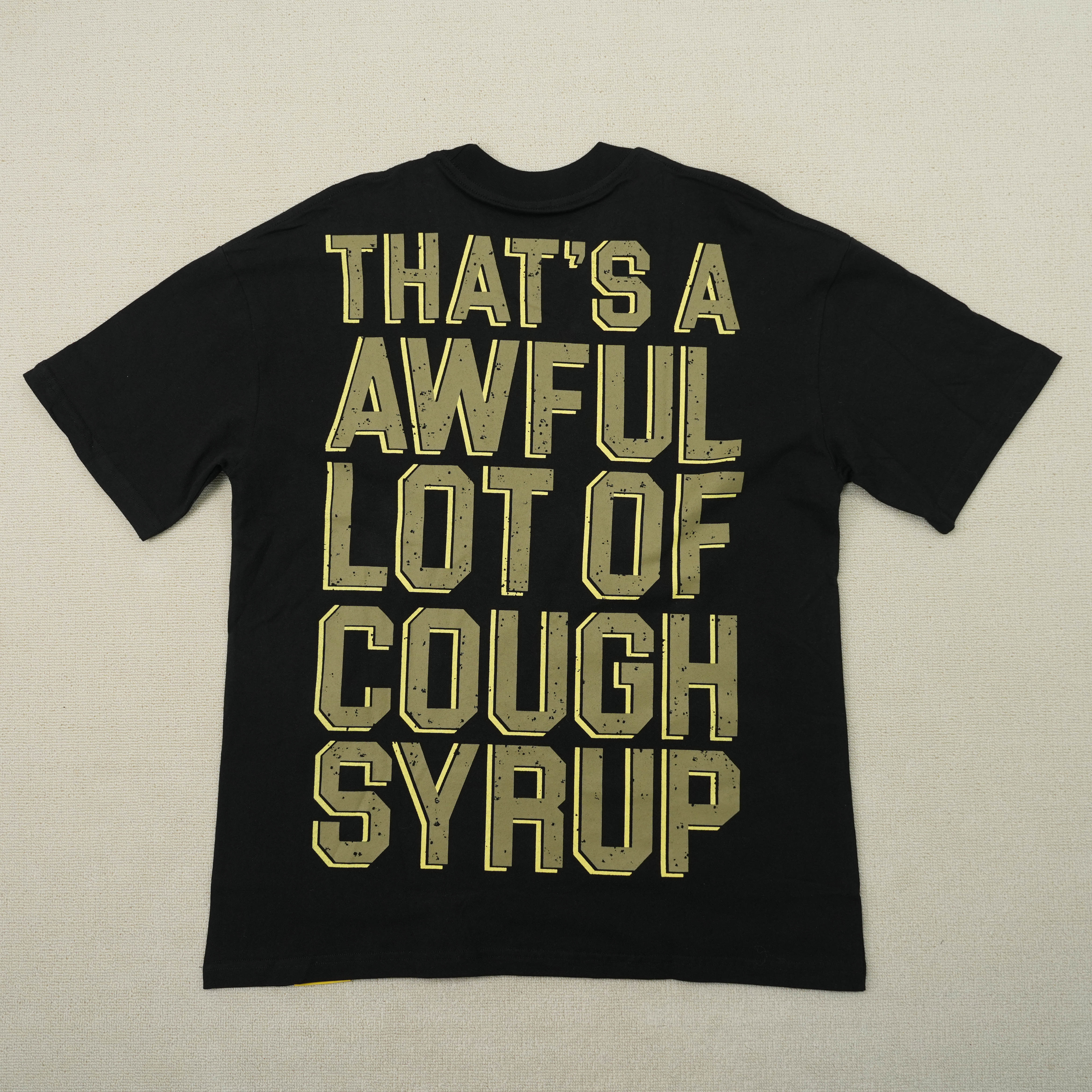 68_Cough Syrup T-shirt