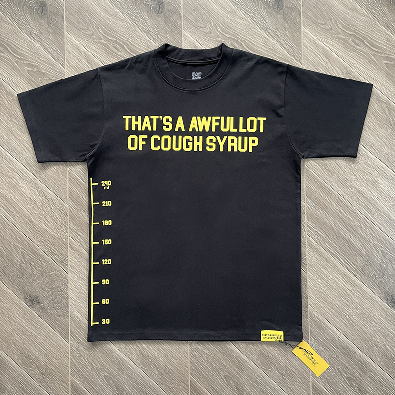 89_Cough Syrup T-shirt
